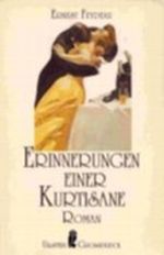 Erinnerungen einer Kurtisane. Großdruck Cover des Buches Erinnerungen einer Kurtisane. Großdruck (ISBN: 9783548400983)
