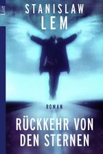 Rückkehr von den Sternen Cover des Buches Rückkehr von den Sternen (ISBN: 9783548601465)