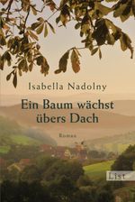 Ein Baum wächst übers Dach Cover des Buches Ein Baum wächst übers Dach (ISBN: 9783548609164)