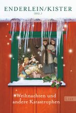 Weihnachten und andere Katastrophen Cover des Buches Weihnachten und andere Katastrophen (ISBN: 9783548609577)