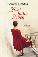 Zwei halbe Leben Cover des Buches Zwei halbe Leben (ISBN: 9783548610658)