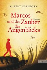 Marcos und der Zauber des Augenblicks Cover des Buches Marcos und der Zauber des Augenblicks (ISBN: 9783548611129)