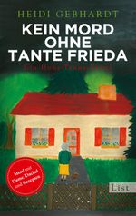 Kein Mord ohne Tante Frieda Cover des Buches Kein Mord ohne Tante Frieda (ISBN: 9783548612539)