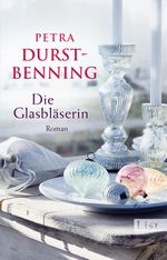 Die Glasbläserin (Die Glasbläser-Saga 1) Cover des Buches Die Glasbläserin (Die Glasbläser-Saga 1) (ISBN: 9783548613338)