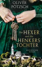 Der Hexer und die Henkerstochter Cover des Buches Der Hexer und die Henkerstochter (ISBN: 9783548613352)