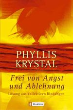 Frei von Angst und Ablehnung Cover des Buches Frei von Angst und Ablehnung (ISBN: 9783548741963)