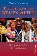 Die Botschaft der weisen Alten Cover des Buches Die Botschaft der weisen Alten (ISBN: 9783548743844)