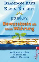 The Journey - Bewusstsein als neue Währung Cover des Buches The Journey - Bewusstsein als neue Währung (ISBN: 9783548745121)