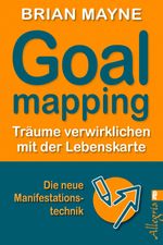 Goal Mapping Cover des Buches Goal Mapping (ISBN: 9783548745503)