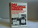 Das Palästina-Dreieck. Juden und Araber im Kampf um das britische Mandat 1935-1948 Cover des Buches Das Palästina-Dreieck. Juden und Araber im Kampf um das britische Mandat 1935-1948 (ISBN: 9783549073889)