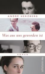 Was aus uns geworden ist Cover des Buches Was aus uns geworden ist (ISBN: 9783550081644)