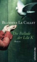 Die Ballade der Lila K Cover des Buches Die Ballade der Lila K (ISBN: 9783550088711)