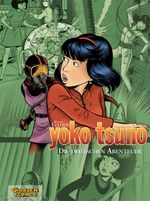 Yoko Tsuno Sammelbände 1: Die deutschen Abenteuer Cover des Buches Yoko Tsuno Sammelbände 1: Die deutschen Abenteuer (ISBN: 9783551021762)
