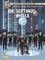 Blake und Mortimer 19: Die Septimus-Welle Cover des Buches Blake und Mortimer 19: Die Septimus-Welle (ISBN: 9783551023391)