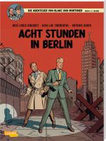 Blake und Mortimer 26: Acht Stunden in Berlin Cover des Buches Blake und Mortimer 26: Acht Stunden in Berlin (ISBN: 9783551023469)
