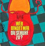 Wer bindet mir die Schuhe zu? - Pixi-Buch Nr. 169 - Einzeltitel aus PIXI-Serie 21 Cover des Buches Wer bindet mir die Schuhe zu? - Pixi-Buch Nr. 169 - Einzeltitel aus PIXI-Serie 21 (ISBN: 9783551031693)