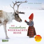 Maxi Pixi 325: Eine wunderbare Weihnachtsreise Cover des Buches Maxi Pixi 325: Eine wunderbare Weihnachtsreise (ISBN: 9783551032386)
