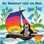 Maxi Pixi 212: Der Maulwurf reist ans Meer Cover des Buches Maxi Pixi 212: Der Maulwurf reist ans Meer (ISBN: 9783551042491)