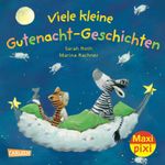 Maxi-Pixi Nr. 35: Viele kleine Gutenacht-Geschichten Cover des Buches Maxi-Pixi Nr. 35: Viele kleine Gutenacht-Geschichten (ISBN: 9783551045355)