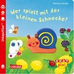 Baby Pixi 50: Wer spielt mit der kleinen Schnecke? Cover des Buches Baby Pixi 50: Wer spielt mit der kleinen Schnecke? (ISBN: 9783551051523)