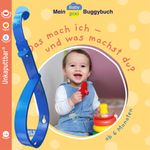 Baby Pixi (unkaputtbar) 159: Mein Baby-Pixi-Buggybuch: Das mach ich ... und was machst du? Cover des Buches Baby Pixi (unkaputtbar) 159: Mein Baby-Pixi-Buggybuch: Das mach ich ... und was machst du? (ISBN: 9783551062833)