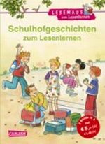 Schulhofgeschichten zum Lesenlernen Cover des Buches Schulhofgeschichten zum Lesenlernen (ISBN: 9783551066121)