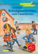 LESEMAUS zum Lesenlernen Sammelbände: Lustige Schulgeschichten zum Lesenlernen Cover des Buches LESEMAUS zum Lesenlernen Sammelbände: Lustige Schulgeschichten zum Lesenlernen (ISBN: 9783551066336)