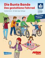 Die Bunte Bande - Das gestohlene Fahrrad. Ein inklusives Kinderbuch auch in Braille-Schrift und Leichter Sprache Cover des Buches Die Bunte Bande - Das gestohlene Fahrrad. Ein inklusives Kinderbuch auch in Braille-Schrift und Leichter Sprache (ISBN: 9783551066992)