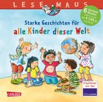 LESEMAUS Sonderbände: Starke Geschichten für alle Kinder dieser Welt Cover des Buches LESEMAUS Sonderbände: Starke Geschichten für alle Kinder dieser Welt (ISBN: 9783551089731)