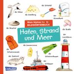 Mein kleines buntes Bildwörterbuch: Hafen, Strand und Meer Cover des Buches Mein kleines buntes Bildwörterbuch: Hafen, Strand und Meer (ISBN: 9783551173232)