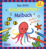 Ausmalbilder für Kita-Kinder: Das dicke Kindergarten-Malbuch: Weiterkritzeln Cover des Buches Ausmalbilder für Kita-Kinder: Das dicke Kindergarten-Malbuch: Weiterkritzeln (ISBN: 9783551192066)