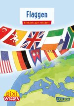 Pixi Wissen 103: Flaggen Cover des Buches Pixi Wissen 103: Flaggen (ISBN: 9783551242334)