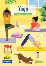 Pixi Wissen 118: Yoga Cover des Buches Pixi Wissen 118: Yoga (ISBN: 9783551242372)