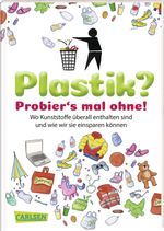 Plastik? Probier´s mal ohne! Cover des Buches Plastik? Probier´s mal ohne! (ISBN: 9783551252654)