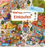 Hör mal (Soundbuch): Wimmelbuch: Einkaufen Cover des Buches Hör mal (Soundbuch): Wimmelbuch: Einkaufen (ISBN: 9783551253361)