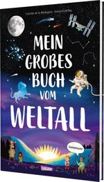 Mein großes Buch vom Weltall Cover des Buches Mein großes Buch vom Weltall (ISBN: 9783551255938)