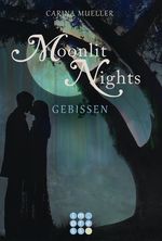 Moonlit Nights 2: Gebissen Cover des Buches Moonlit Nights 2: Gebissen (ISBN: 9783551300386)