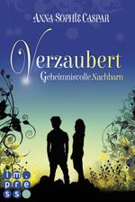 Verzaubert 1: Geheimnisvolle Nachbarn Cover des Buches Verzaubert 1: Geheimnisvolle Nachbarn (ISBN: 9783551300829)