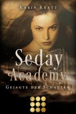 Gejagte der Schatten (Seday Academy 1) Cover des Buches Gejagte der Schatten (Seday Academy 1) (ISBN: 9783551300928)