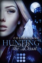 Hunting the Beast 1: Nachtgefährten Cover des Buches Hunting the Beast 1: Nachtgefährten (ISBN: 9783551301833)