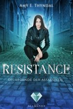 Resistance (Die Legende der Assassinen 2) Cover des Buches Resistance (Die Legende der Assassinen 2) (ISBN: 9783551302120)
