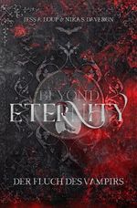 Beyond Eternity. Der Fluch des Vampirs Cover des Buches Beyond Eternity. Der Fluch des Vampirs (ISBN: 9783551302250)