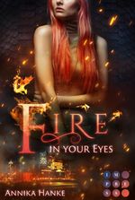 Die Drachenwandler 1: Fire in your Eyes Cover des Buches Die Drachenwandler 1: Fire in your Eyes (ISBN: 9783551302700)