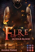 Die Drachenwandler 2: Fire in your Blood Cover des Buches Die Drachenwandler 2: Fire in your Blood (ISBN: 9783551302984)