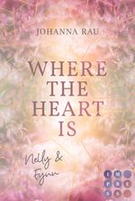 Where the Heart Is. Nelly und Fynn Cover des Buches Where the Heart Is. Nelly und Fynn (ISBN: 9783551303127)