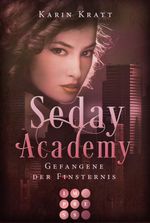 Gefangene der Finsternis (Seday Academy 4) Cover des Buches Gefangene der Finsternis (Seday Academy 4) (ISBN: 9783551304100)