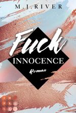 Fuck Innocence (Fuck-Perfection-Reihe 3) Cover des Buches Fuck Innocence (Fuck-Perfection-Reihe 3) (ISBN: 9783551304537)