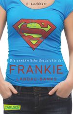 Die unrühmliche Geschichte der Frankie Landau-Banks Cover des Buches Die unrühmliche Geschichte der Frankie Landau-Banks (ISBN: 9783551313614)