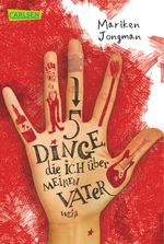 5 Dinge, die ich über meinen Vater weiß Cover des Buches 5 Dinge, die ich über meinen Vater weiß (ISBN: 9783551313898)