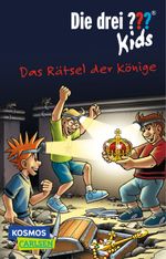 Die drei ??? Kids - Das Rätsel der Könige Cover des Buches Die drei ??? Kids - Das Rätsel der Könige (ISBN: 9783551315045)